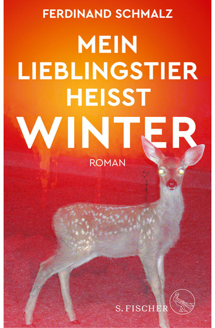 „grotesk, ein bisschen unheimlich und unheimlich komisch.“ – Ferdinand Schmalz' Debütroman MEIN LIEBLINGSTIER HEISST WINTER