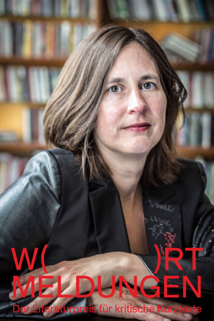 Herzlichen Glückwunsch! Kathrin Röggla erhält den WORTMELDUNGEN-Literaturpreis 2020