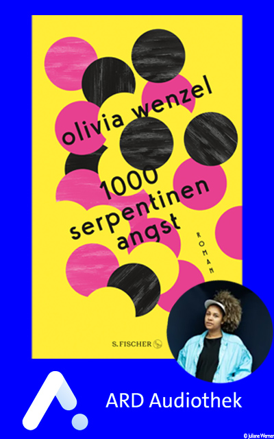 Streaming-Tipp: "1000 Serpentinen Angst" von Olivia Wenzel in der ARD Audiothek